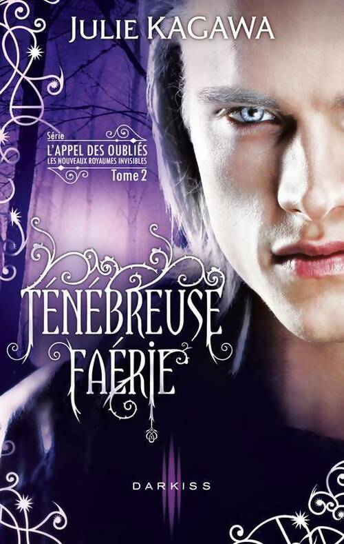Livrenpoche : Ténébreuse faérie - Julie Kagawa - Livre