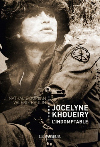 Livrenpoche : Jocelyne khoueiry l'indomptable - Nathalie Duplan - Livre