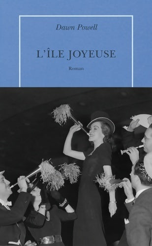 Livrenpoche : L'île joyeuse - Dawn Powell - Livre