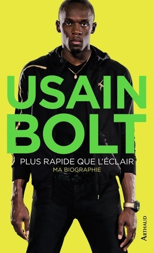 Livrenpoche : Plus rapide que l'éclair : Ma biographie - Usain Bolt - Livre