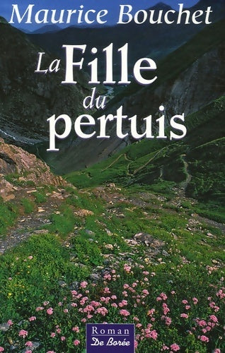 Livrenpoche : La fille du Pertuis - Maurice Bouchet - Livre