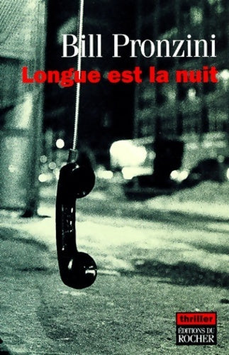 Livrenpoche : Longue est la nuit - Bill Pronzini - Livre