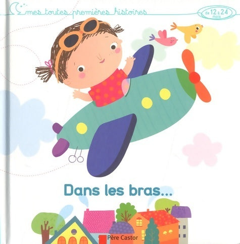 Livrenpoche : Dans les bras - Elisabeth Coudol - Livre