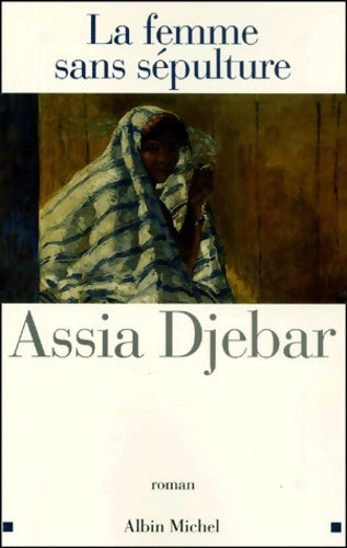 Livrenpoche : La femme sans sépulture - Assia Djebar - Livre