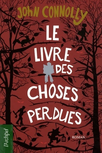 Le livre des choses perdues - John Connolly - Livre