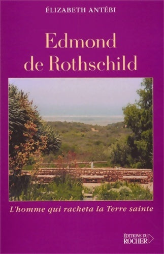 Edmond de rothschild - Elizabeth Antébi - Livre