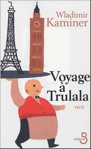 Livrenpoche : Voyage à Trulala - Wladimir Kaminer - Livre