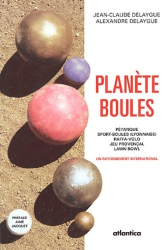 Livrenpoche : Planète boules - Alexandre Delaygue - Livre