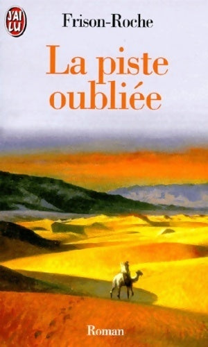 Livrenpoche : La piste oubliée - Roger Frison-Roche - Livre