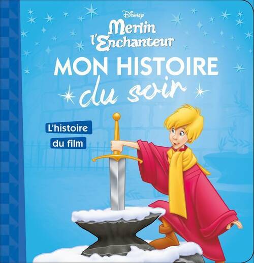 Livrenpoche : Merlin l'enchanteur. L'histoire du film - Disney - Livre