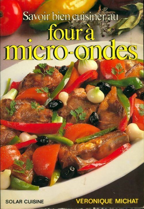 Livrenpoche : Savoir bien cuisiner au four à micro-ondes - V. Michat - Livre