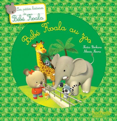 Livrenpoche : Bébé koala au zoo - Nadia Berkane - Livre