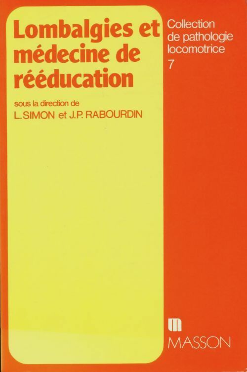 Livrenpoche : Lombalgies et médecine de rééducation - J.P. L.; Rabourdin - Livre