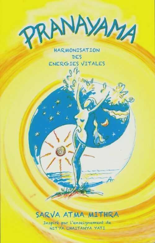 Livrenpoche : Pranayama: Harmonisation des énergies vitales - Sarva Atma Mithra - Livre