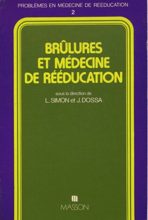 Livrenpoche : Brûlures et médecine de rééducation - J. Lucien; Dossa - Livre