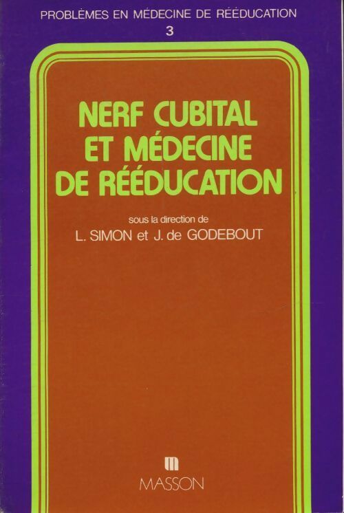 Livrenpoche : Nerf cubital et médecine de rééducation - J. Lucien; De Godebout - Livre