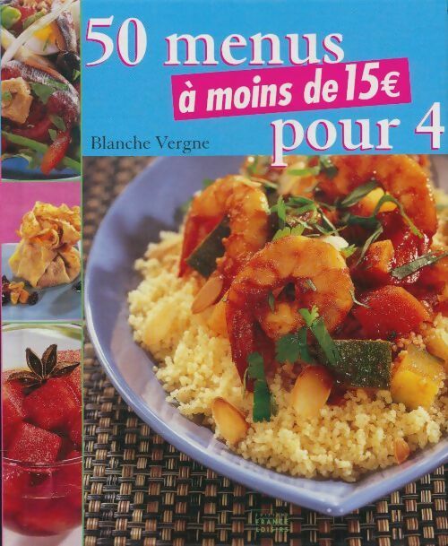 Livrenpoche : 50 menus à moins de 15 euros pour 4 - Blanche Vergne - Livre