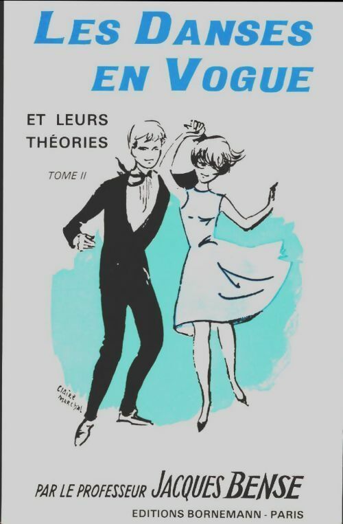 Livrenpoche : Danses en vogue et leurs théories Tome II - Jacques Bense - Livre