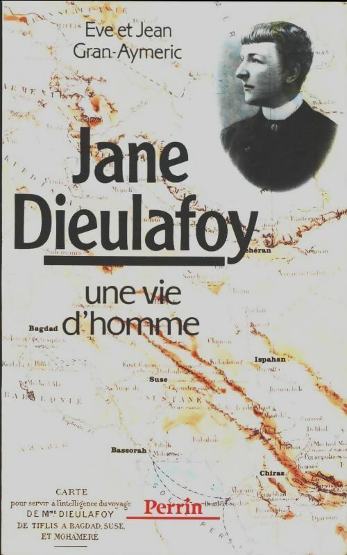 Livrenpoche : Jane dieulafoy. Une vie d'homme - E. J. Gran-Aymeric - Livre