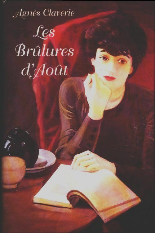 Livrenpoche : Les brûlures d'août - Les Brûlures D'Août - Livre