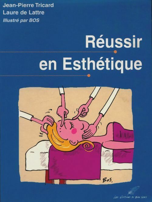 Livrenpoche : Réussir en esthétique - Jean-Pierre Tricard - Livre