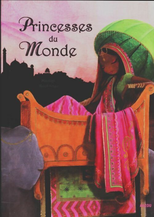 Livrenpoche : Princesses du monde - Katell Goyer - Livre
