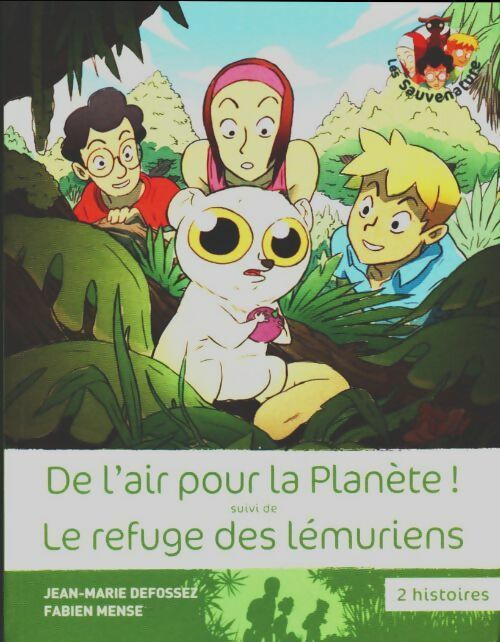 Livrenpoche : De l'air pour la planète / Le refuge des lémuriens - Fabien Mense - Livre