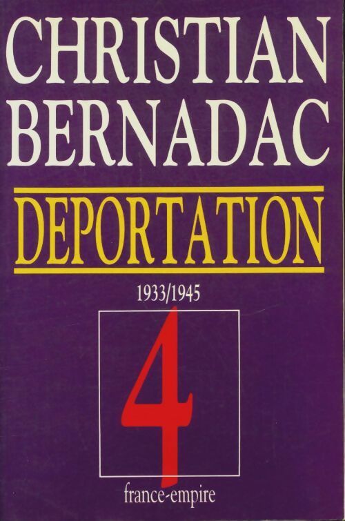 Livrenpoche : La déportation Tome IV 1933-1945 - Christian Bernadac - Livre