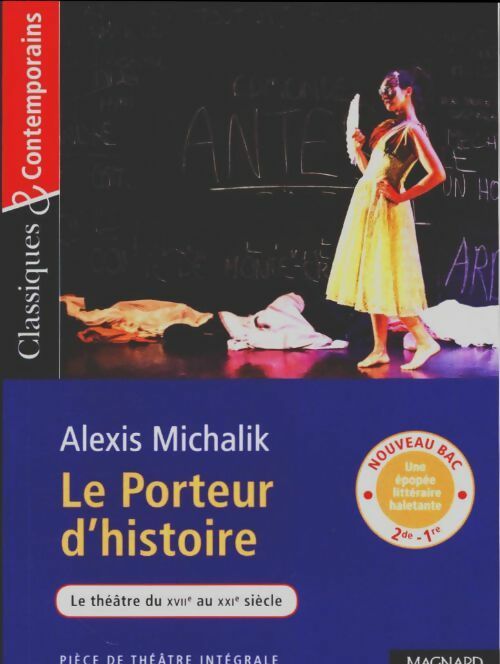 Livrenpoche : Le porteur d'histoire - Alexis Michalik - Livre