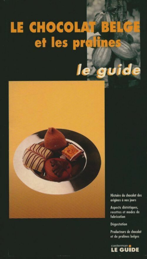 Livrenpoche : Le chocolat belge et pralines - Jacques Mercier - Livre