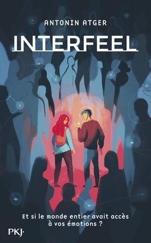 Livrenpoche : Interfeel - Antonin Atger - Livre