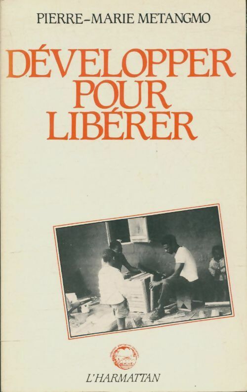 Livrenpoche : Développer pour libérer - Pierre-Marie Metangmo - Livre
