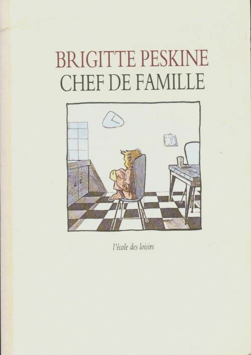 Livrenpoche : Chef de famille - Brigitte Peskine - Livre