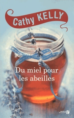 Livrenpoche : Du miel pour les abeilles - Cathy Kelly - Livre