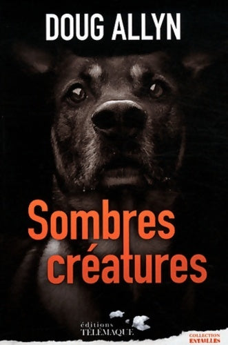 Livrenpoche : Sombres créatures - Doug Allyn - Livre