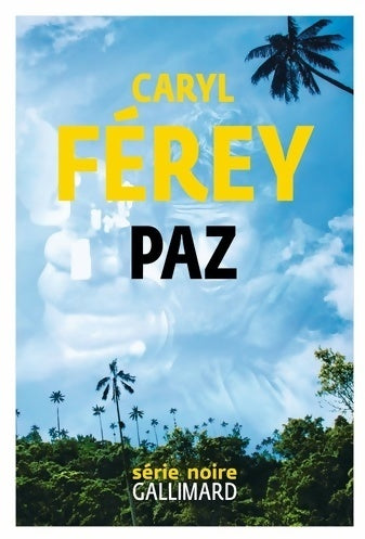 Livrenpoche : Paz - Caryl Férey - Livre