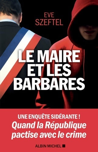 Livrenpoche : Le maire et les barbares - Eve Szeftel - Livre
