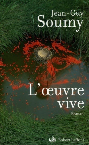 Livrenpoche : L'oeuvre vive - Jean-Guy Soumy - Livre
