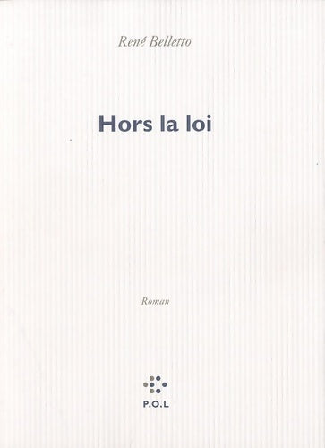 Livrenpoche : Hors la loi - René Belletto - Livre