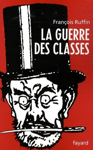 Livrenpoche : La guerre des classes - François Ruffin - Livre