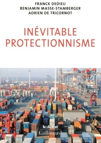 Livrenpoche : Inévitable protectionnisme - Benjamin Masse-stamberger - Livre