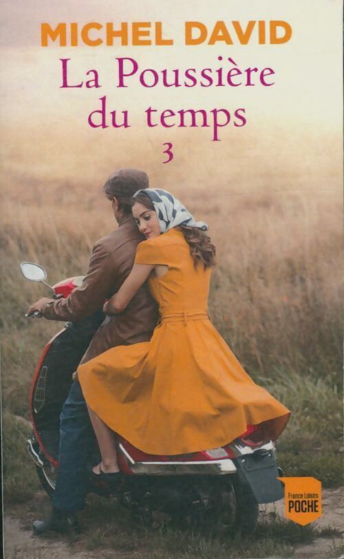 Livrenpoche : La poussière du temps Tome III : Sur le boulevard - Michel David - Livre