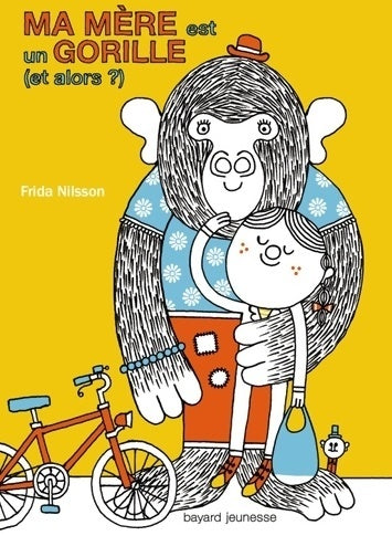 Livrenpoche : Ma mère est un gorille (et alors?) - Frida Nilsson - Livre