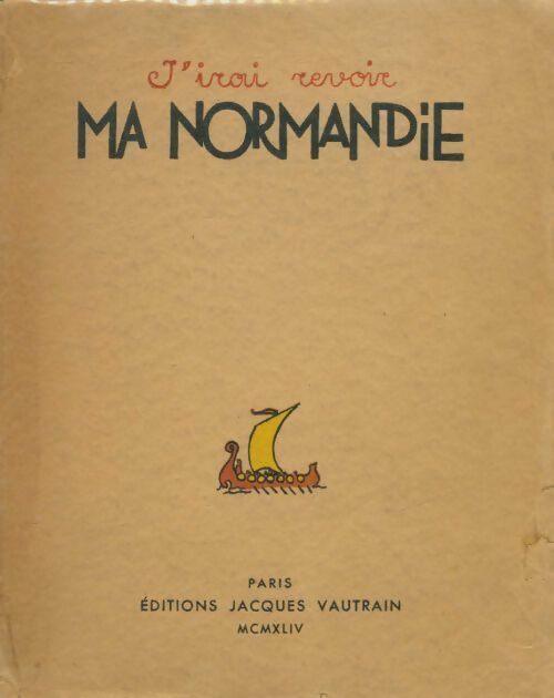 Livrenpoche : J'irai revoir ma Normandie - Collectif - Livre