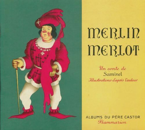 Livrenpoche : Merlin Merlot - Samivel - Livre