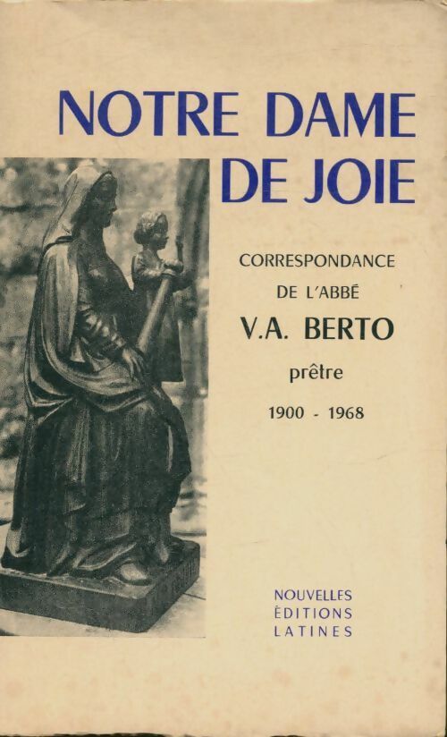 Livrenpoche : Notre Dame de joie - V.A Berto - Livre