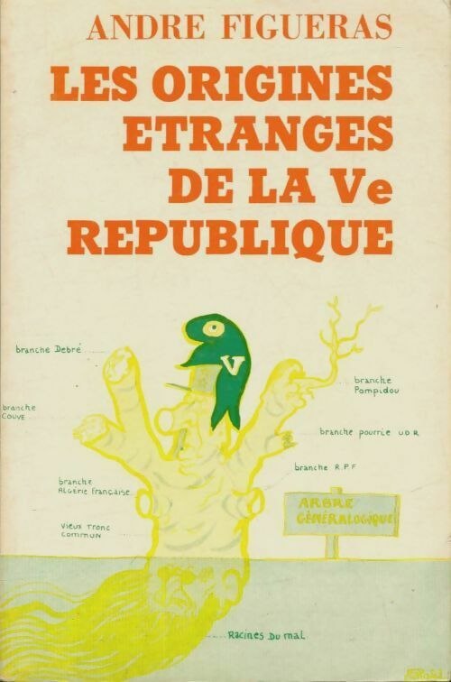 Livrenpoche : Les origines étranges de la Ve République - André Figueras - Livre