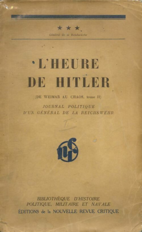 Livrenpoche : L'heure de Hitler - Général De La Reichswehr - Livre