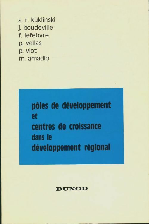 Livrenpoche : Pôles de développement et centres de croissance dans le développement régional - Collectif - Livre