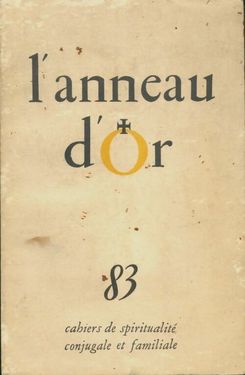 Livrenpoche : L'anneau d'or n°83 : Cahiers de spiritualité - Collectif - Livre